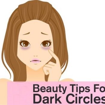 Amazing Beauty Tips to Remove Dark Circles