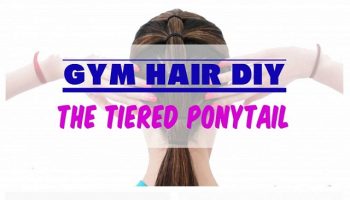 Quick and Easy Gym Hair